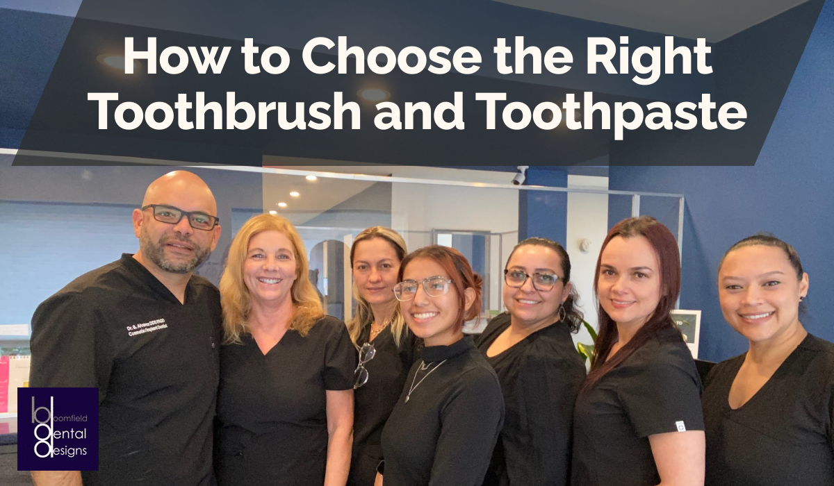 How to Choose the Right Toothbrush and Toothpaste